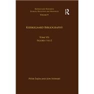 Volume 19, Tome VII: Kierkegaard Bibliography: Figures I to Z