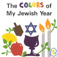 The Colors of My Jewish Year
