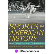 Sports in American History 3rd Edition HKPropel Access