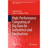 High-performance Computing of Big Data for Turbulence and Combustion