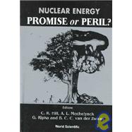 Nuclear Energy : Promise or Peril?