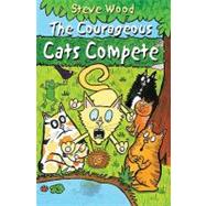 The Courageous Cats Compete