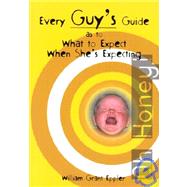 Every Guy's Guide As to What to Expect When She's Expecting