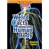 Weird Facts About the Human Body