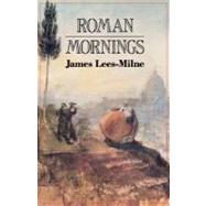 Roman Mornings