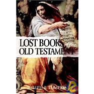 The Lost Books of the Old Testament