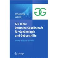 125 Jahre Deutsche Gesellschaft Für Gynäkologie Und Geburtshilfe