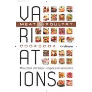 Variations Cookbook Meat & Poultry