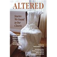 Altered Stories We Found In Our Closets