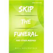 Skip the Funeral