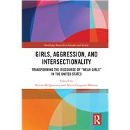 Girls, Aggression, and Intersectionality