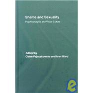 Shame and Sexuality: Psychoanalysis and Visual Culture