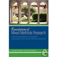 Foundations of Mixed Methods Research : Integrating Quantitative and Qualitative Techniques in the Social and Behavioral Sciences