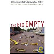 The Big Empty: Contemporary Nebraska Nonfiction Writers