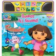Dora the Explorer : Sounds All Around!