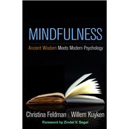 Mindfulness Ancient Wisdom Meets Modern Psychology