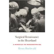 Surgical Renaissance in the Heartland