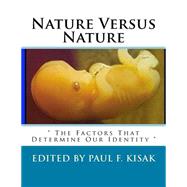 Nature Versus Nature