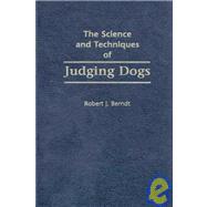 The Science and Techniques of Judging Dogs