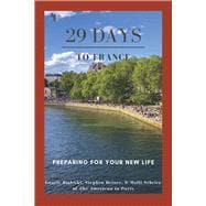 29 Days to France Preparing for Your New Life