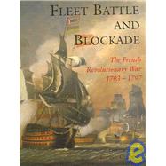 Fleet Battle And Blockade: The French Revolutionary War 1793-1797