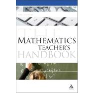 The Mathematics Teacher's Handbook