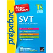 SVT Tle S spécifique & spécialité - Prépabac Réussir l'examen