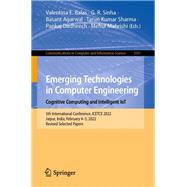 Emerging Technologies in Computer Engineering: Cognitive Computing and Intelligent IoT