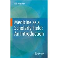 Medicine As a Scholarly Field