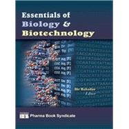 Essentials of Biology and Biotechnology