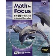 Math in Focus: Singapore Math Volume a Grade 8