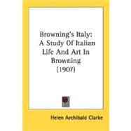 Browning's Italy : A Study of Italian Life and Art in Browning (1907)