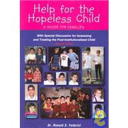 Help for the Hopeless Child : A Guide for Families