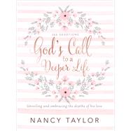 God's Call to a Deeper Life