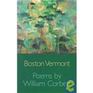 Boston Vermont : Poems
