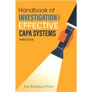 Handbook of Investigation and Effective CAPA Systems