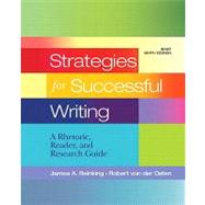 Strategies for Successful Writing A Rhetoric, Reader and Research Guide,  Brief Edition