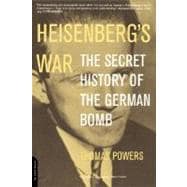 Heisenberg's War The Secret History Of The German Bomb