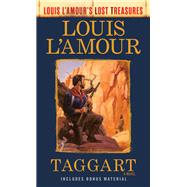 Taggart (Louis L'Amour's Lost Treasures) A Novel