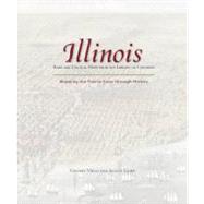 Illinois: Mapping the Prairie State through History Rare And Unusual Maps From The Library Of Congress