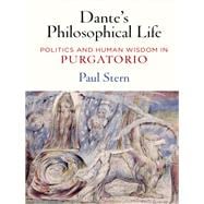 Dante's Philosophical Life
