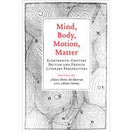Mind, Body, Motion, Matter