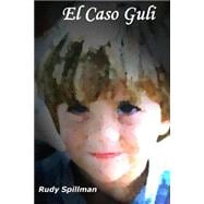El Caso GULI