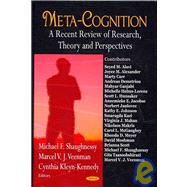 Meta-Cognition: A Recent Review of Research, Theory, and Perspectives