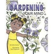 Gardening Your Mind