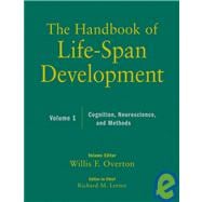 Handbook of Life-Span Development Vol. 1 : Cognition, Biology, and Methods