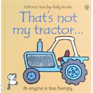 That's Not My Tractor: Its Engine Is Too Bumpy