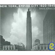 New York, Empire City 1920-1945