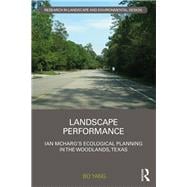 Landscape Performance: Ian McHargÆs ecological planning in The Woodlands, Texas