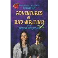 Adventures in Bad Writing With Dwayne And Jessica